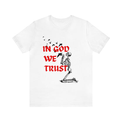 In God We Trust T-Shirt