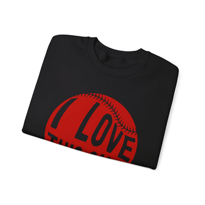 I Love This Game Baseball Crewneck Sweatshirt