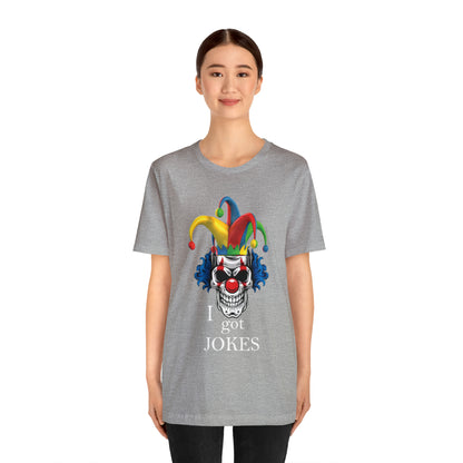 I got jokes T-Shirt