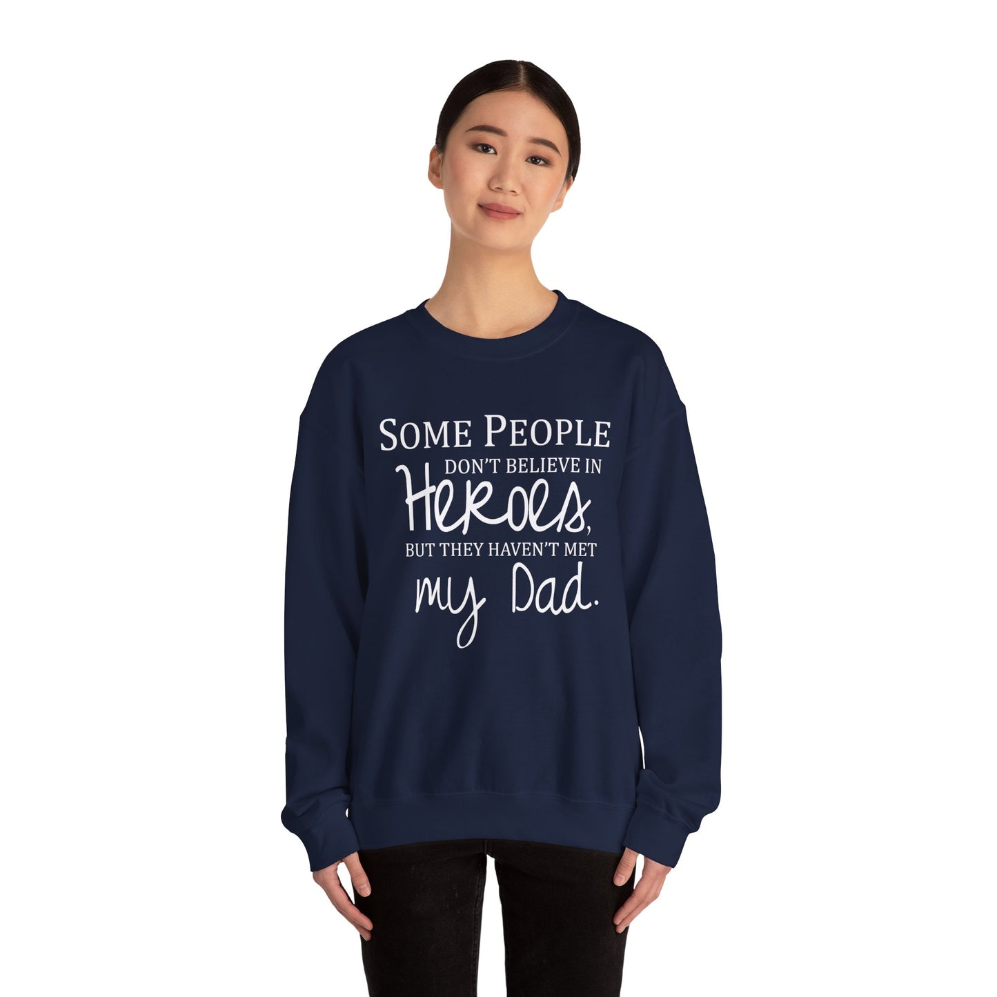 My Dad The Hero Crewneck Sweatshirt