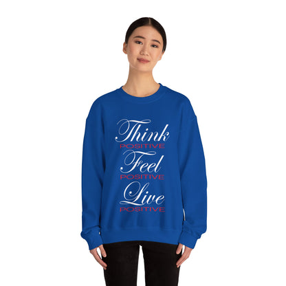 Think positive Crewneck Sweatshirt