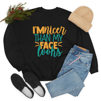 I'm Nicer Than My Face Looks Crewneck Sweatshirt