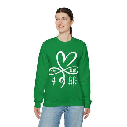 You & Me 4 life Crewneck Sweatshirt