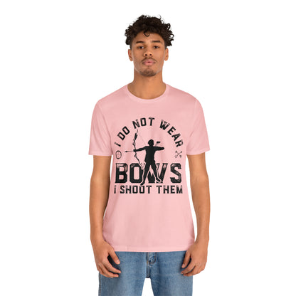 Do not wear bows I shoot them T-Shirt