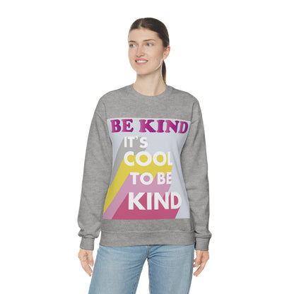 It's Cool to Be Kind Crewneck Sweatshirt