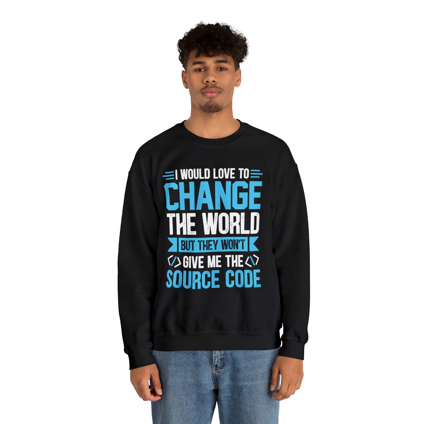 I would love to change the world Crewneck Sweatshirt