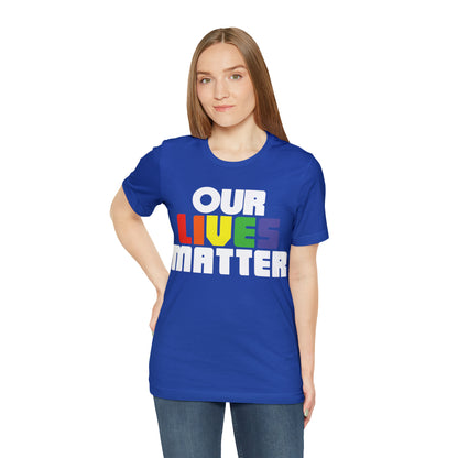 Our lives matter T-Shirt