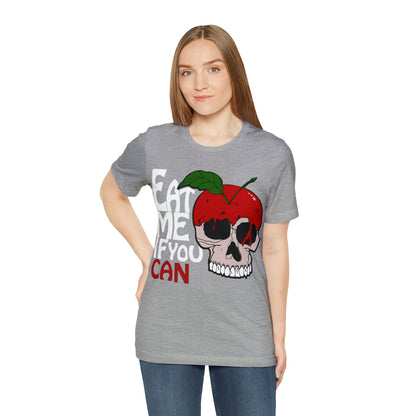 Eat me if you can 1 T-Shirt