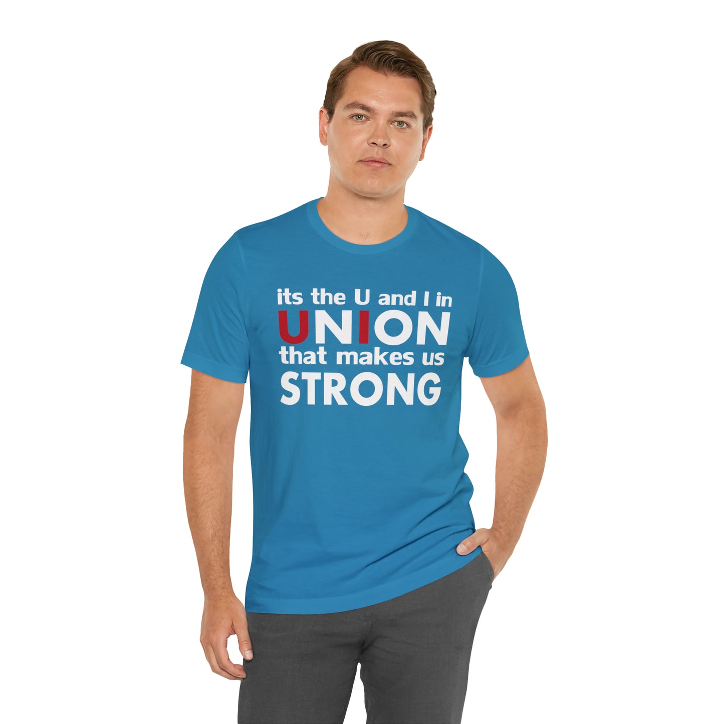 Union strong U and I T-Shirt