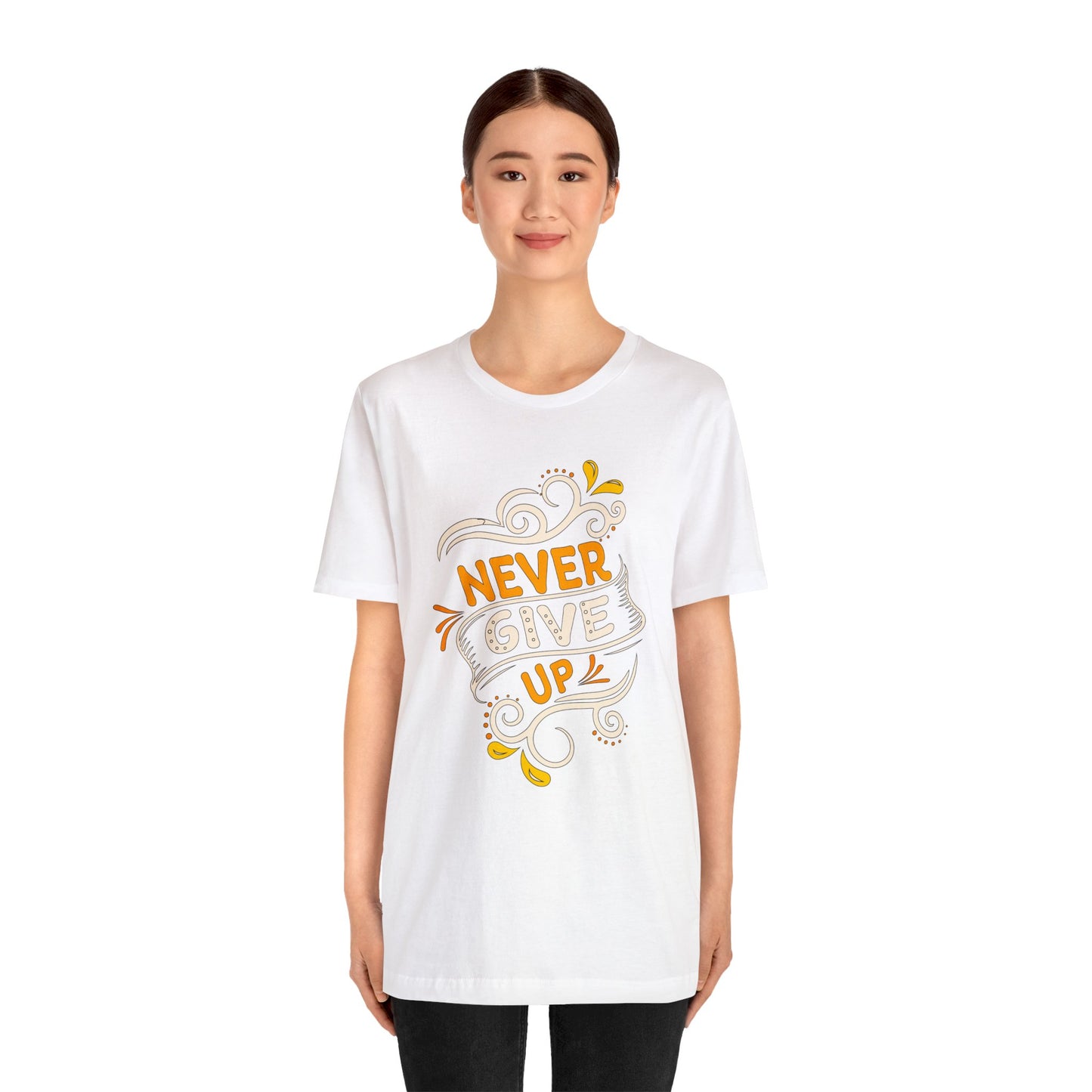 Never give up T-Shirt