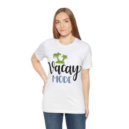 Vacay mode T-Shirt