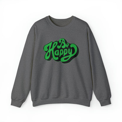 Be happy Crewneck Sweatshirt