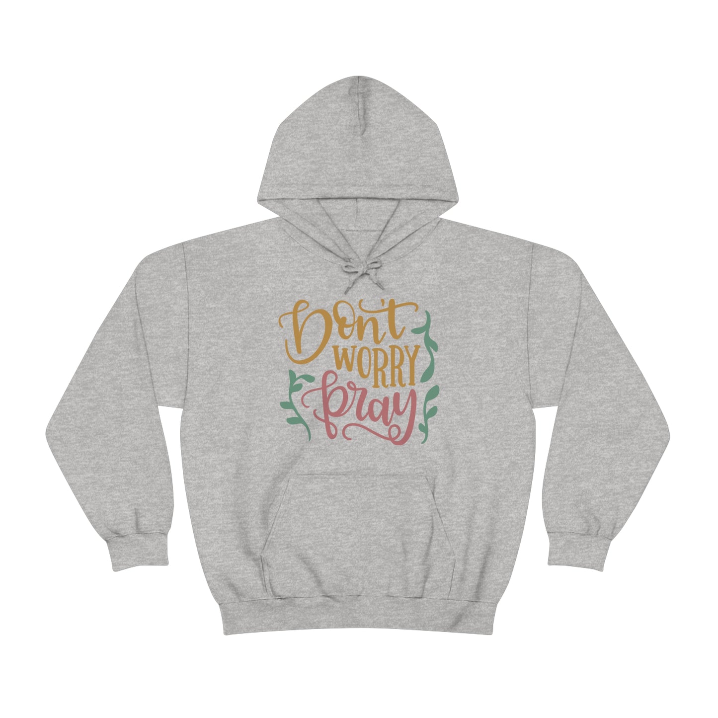 Don't worry pray Hoodie