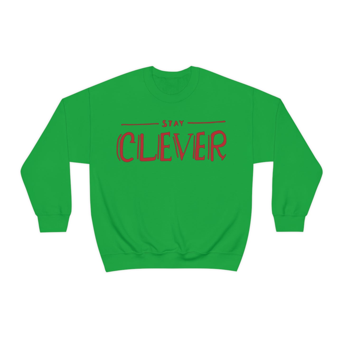 Stay Clever Crewneck Sweatshirt