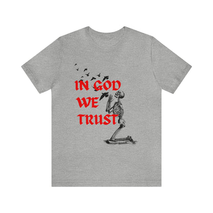 In God We Trust T-Shirt