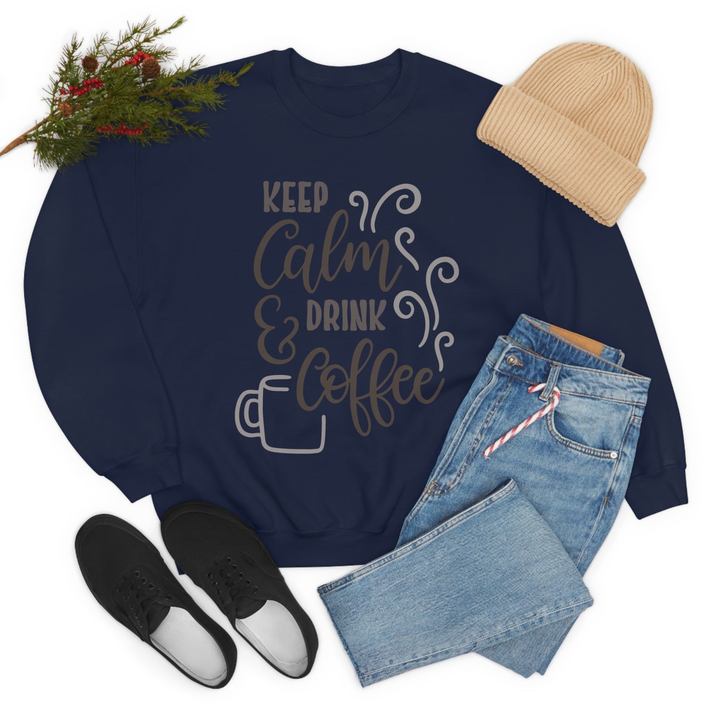 Keep calm and drink coffee Crewneck Sweatshirt