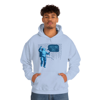 I need more -Space Hoodie