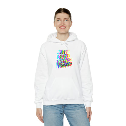 Just Keep Moving Forward Hoodie