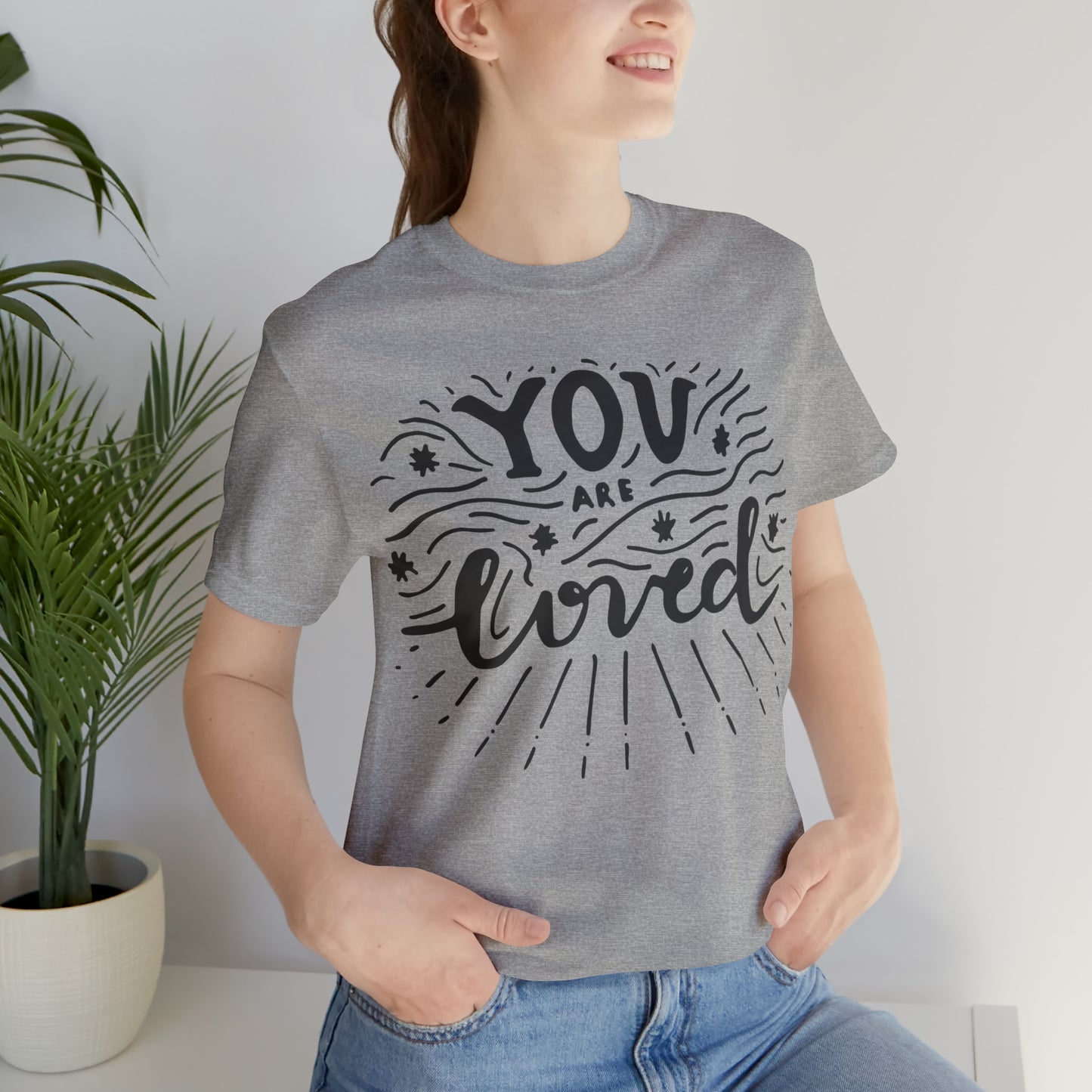 You are loved T-Shirt