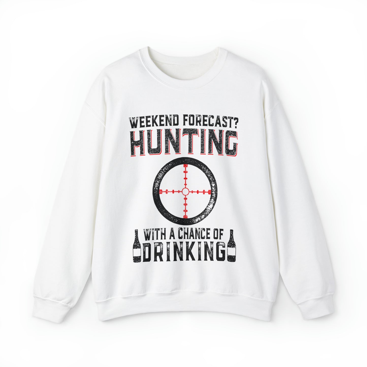 Weekend forecast hunting with a chance of drinking Crewneck Sweatshirt