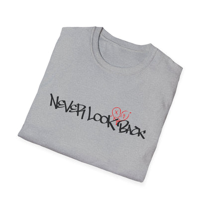 Never look back T-Shirt