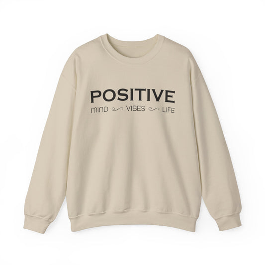 Positive mind vibes and life Crewneck Sweatshirt