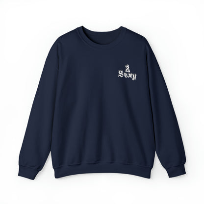 2sexy Crewneck Sweatshirt