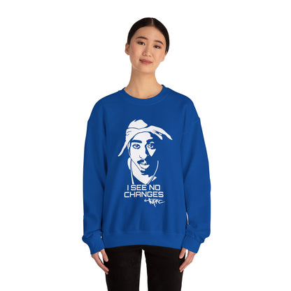 I see no changes TUPAC Crewneck Sweatshirt