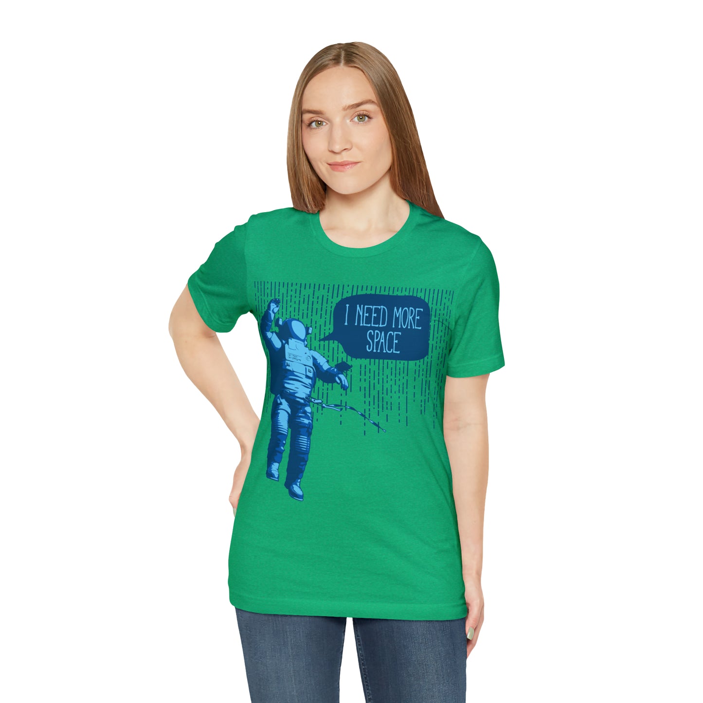 I need more -Space T-Shirt