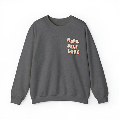 More Self Love Crewneck Sweatshirt