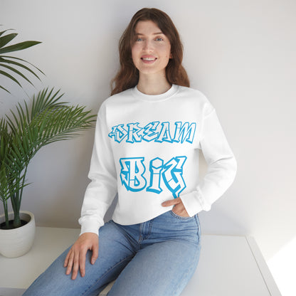 Dream Big Crewneck Sweatshirt