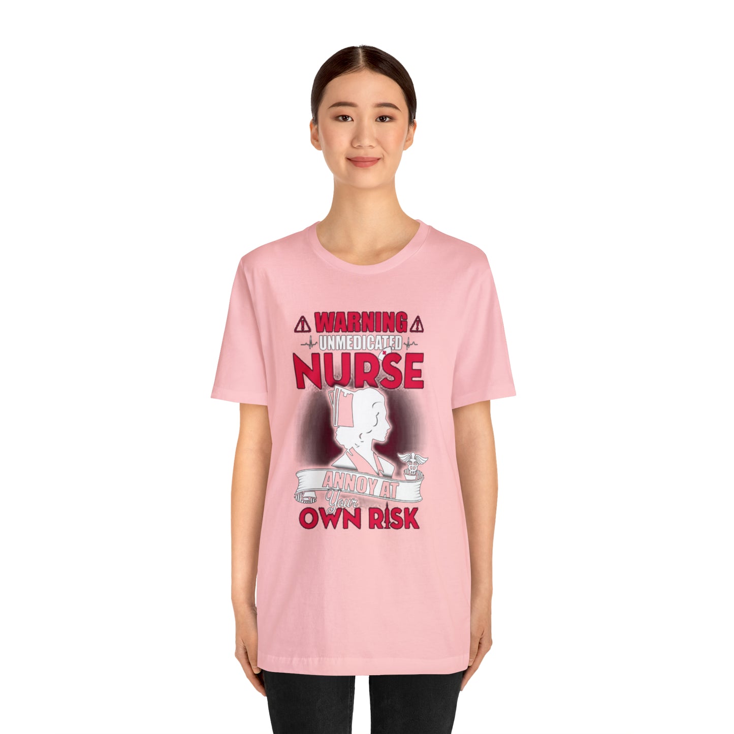 Unmedicated nurse T-Shirt