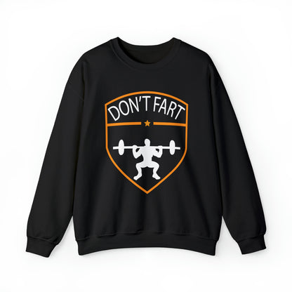 Don't fart Crewneck Sweatshirt