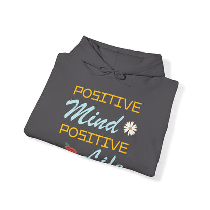 Positive mind equals to positive life Hoodie