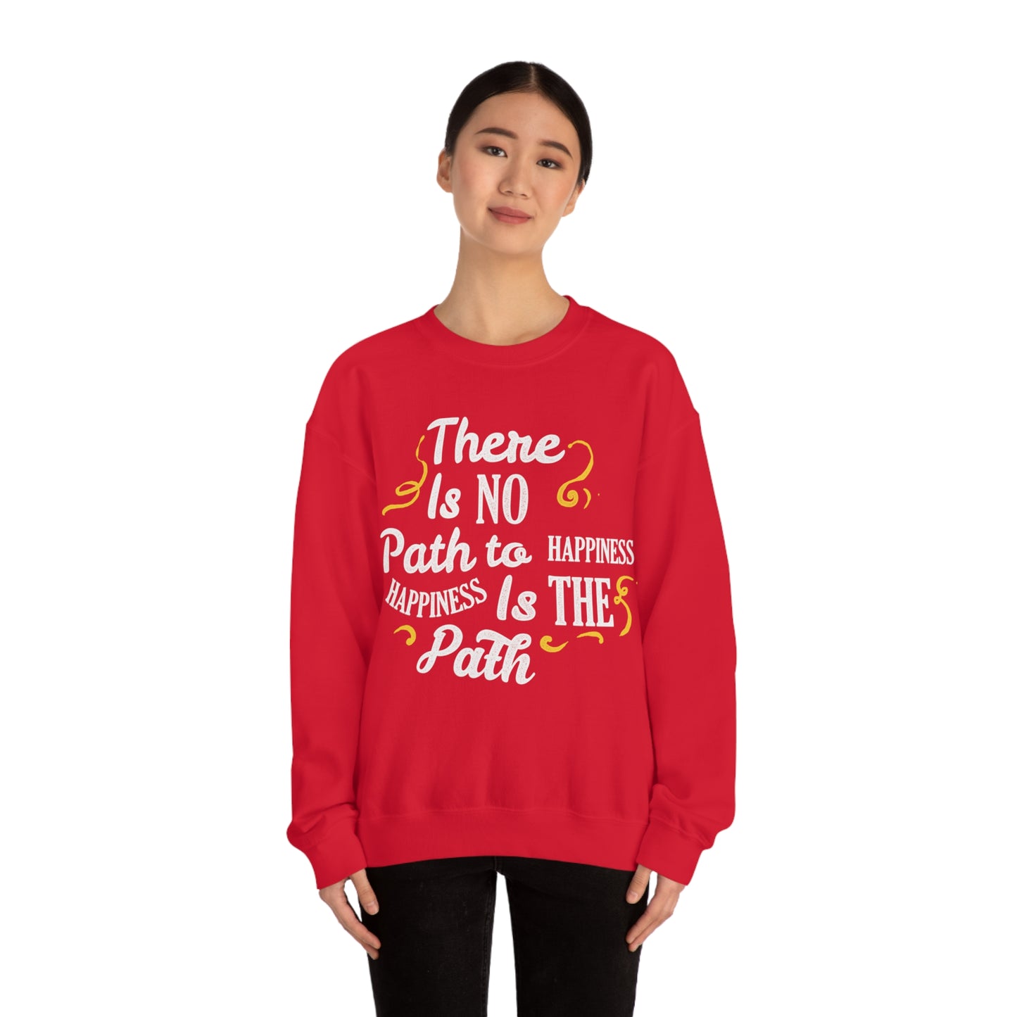 There Is No Path To Happiness Crewneck Sweatshirt