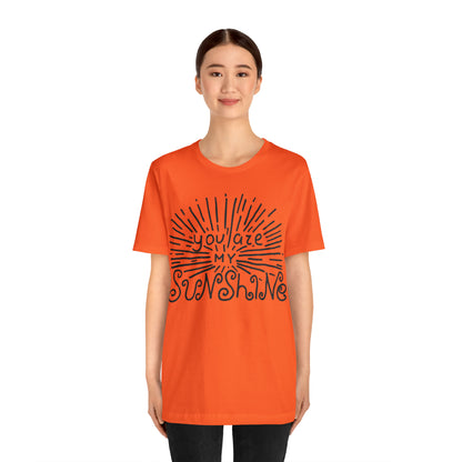 You are my sunshine T-Shirt