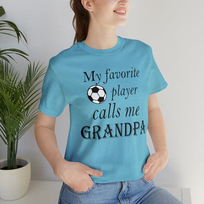 Grandpa Favorite Soccer Player T-Shirt