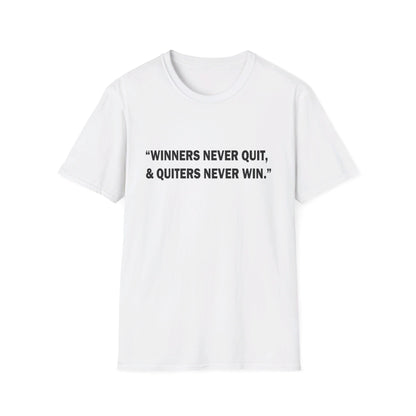 Winners never quit T-Shirt