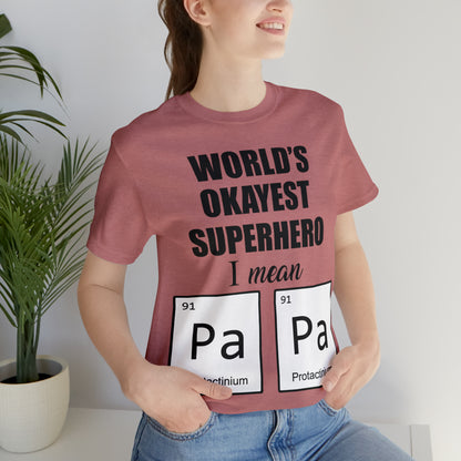 World Okayest Superhero T-Shirt