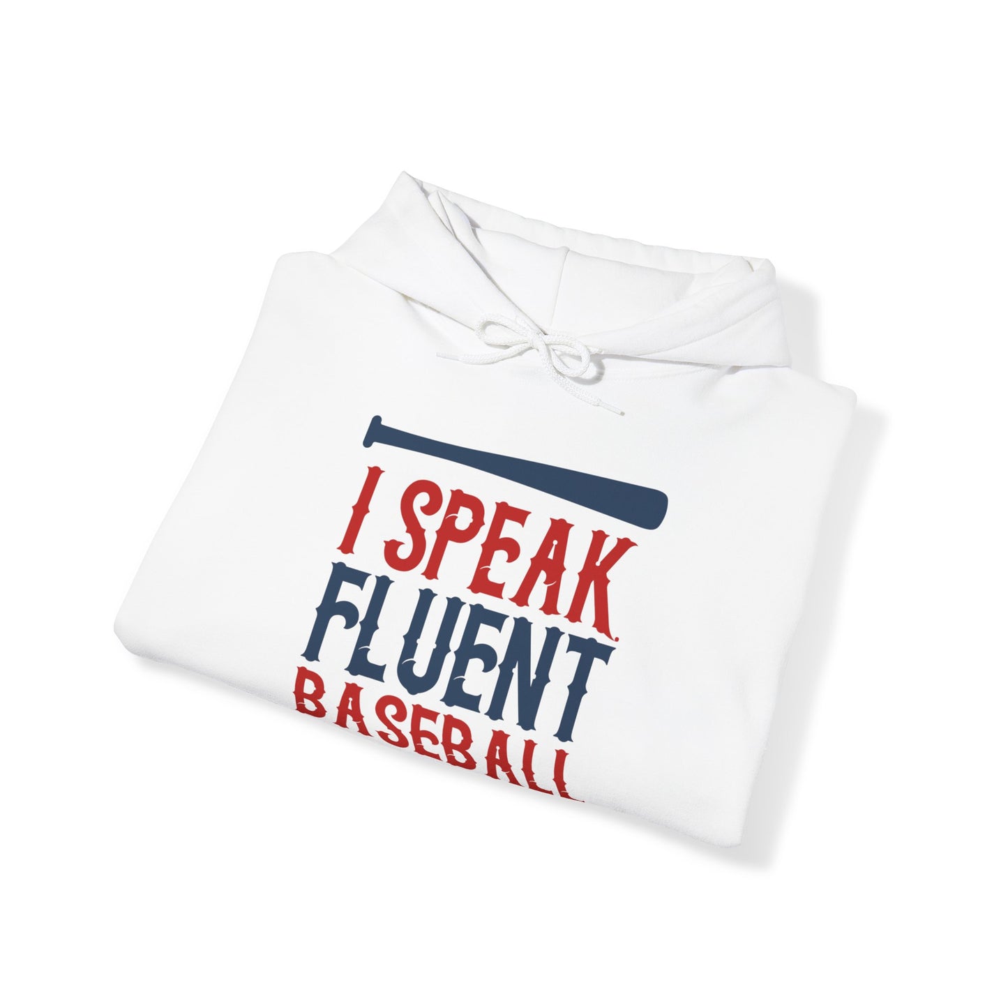 I Speak Fluent Baseball Hoodie