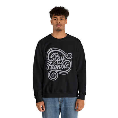 Stay Humble Crewneck Sweatshirt