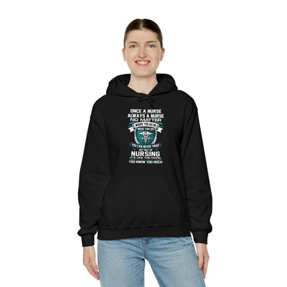 Once a nurse always a nurse Hoodie