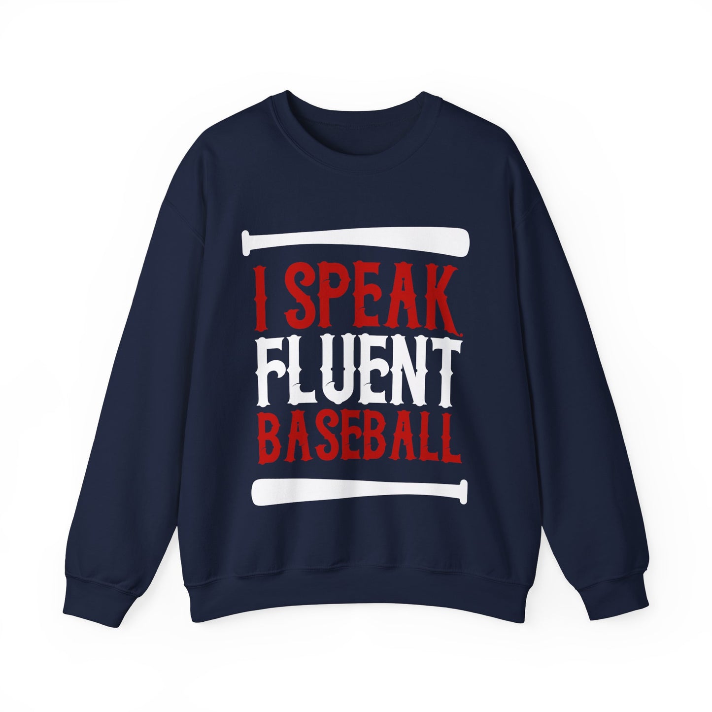 I Speak Fluent Baseball Crewneck Sweatshirt