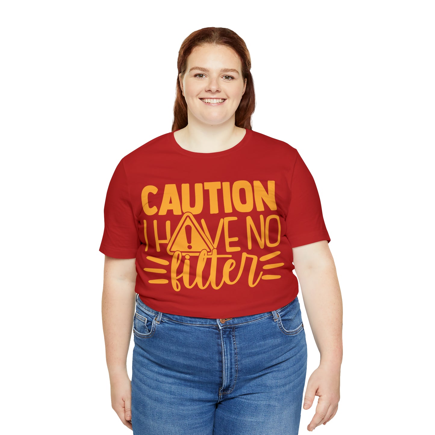 Caution I Have No Filter T-Shirt