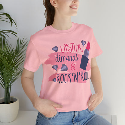 Lipstick-Diamonds and Rock & Roll T-Shirt