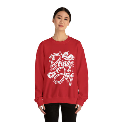 Do what brings you Joy Crewneck Sweatshirt