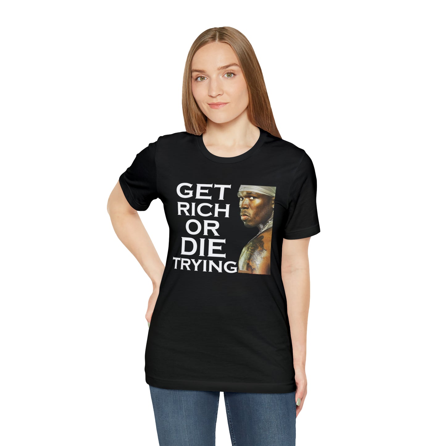 Get rich or die trying T-Shirt