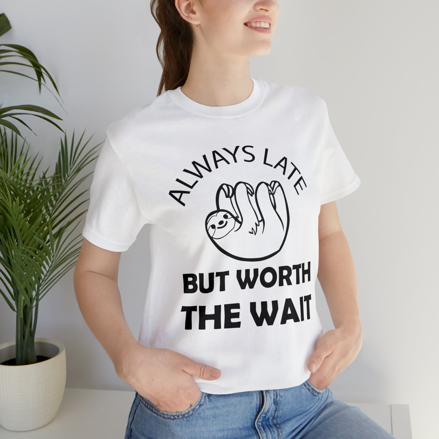 Always Late Sloth T-Shirt