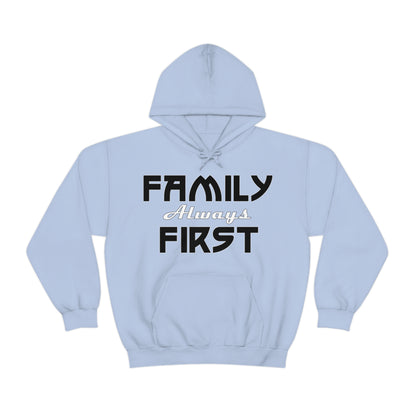 Family-Always-First Hoodie