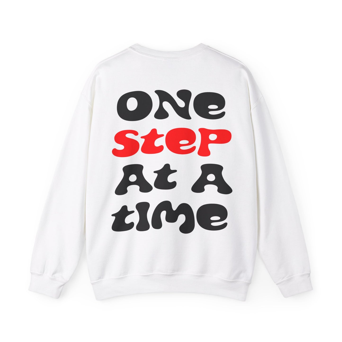 One step at a time Crewneck Sweatshirt